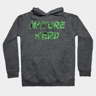 Nature Nerd - Green Hoodie